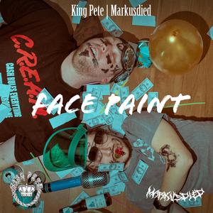 FacePaint (feat. King Pete)