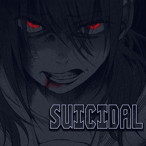 suicidal