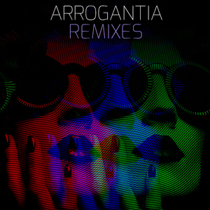 Arrogantia (Berlin Dark Bunker Remix)