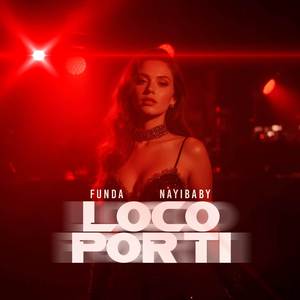 Loco por ti