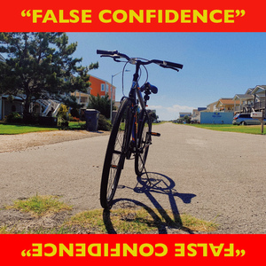 False Confidence