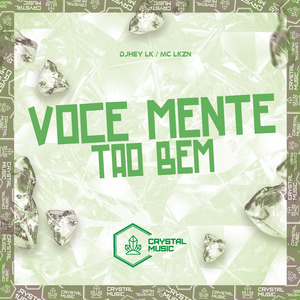 Você Mente Tão Bem