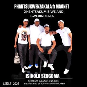 Isikolo sengoma (feat. Magneti, Xhentsakumisiwe & Gwebindlala)
