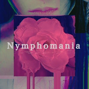 ニンフォマニア
