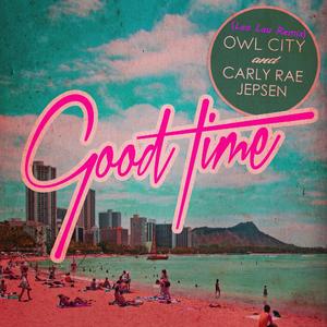 Owl City-Good Time (Leo Lau remix)