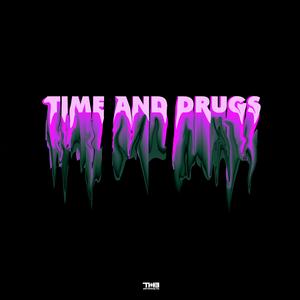 Time And Drugs