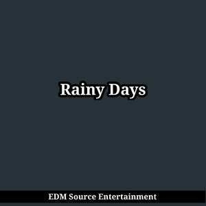 Rainy Days