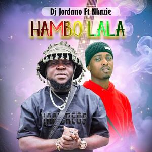 HAMBO LALA (feat. Nkazie)