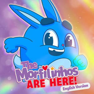The Morfilinhos Are Here (English Version)