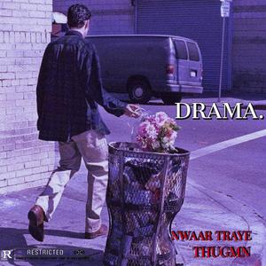 Drama (feat. Nwaar Traye)