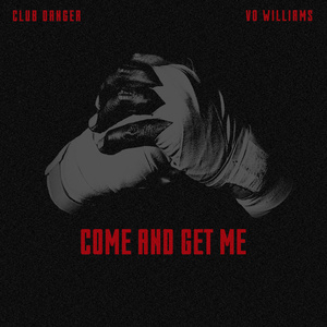 COME AND GET ME