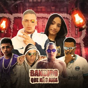 Bandido Que Não Ama