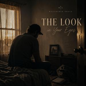The Look In Your Eyes