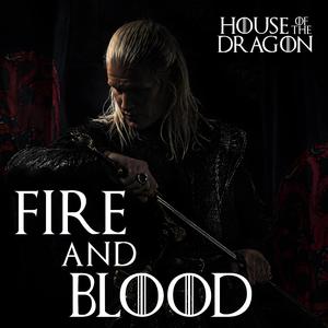 Fire and Blood ("House of the Dragon" original song)