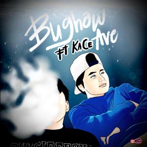 BUGHAW AVENUE. (feat. kACE)