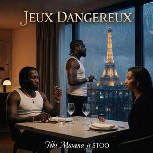 Jeux Dangereux (feat. STOO)