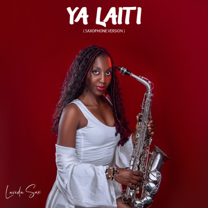 Ya Laiti (Saxophone Version)
