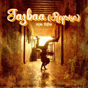 Jazbaa - Reprise