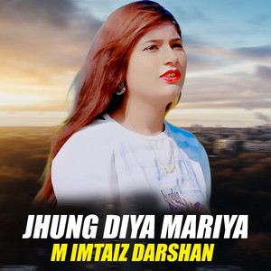 Jhung Diya Mariya