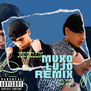 Muxo Lujo (Remix)