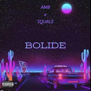 Bolide (feat. Squale)