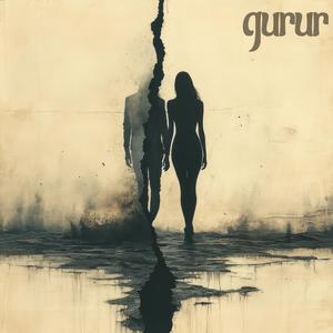 GURUR (feat. GÜLŞAH TANRIÖVER)