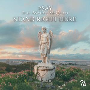 Stand Right Here
