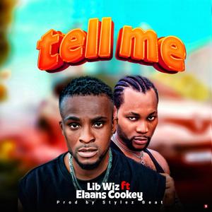 Tell Me (feat. Elans Cookey)