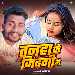Tanha Ke Jindagi Me
