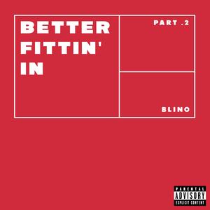 better fittin' in (part. 2)