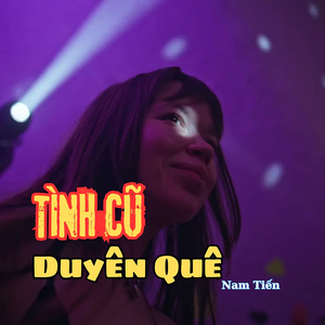 Tình Cũ Duyên Quê