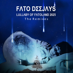 Lullaby of Fatoland 2025 Dance mix