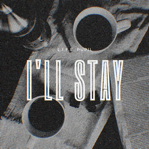 I'll Stay