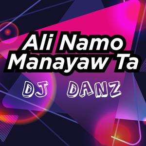 Ali Namo Manayaw Ta (Budots)