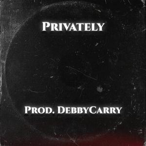 Privately