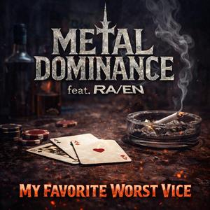 My Favorite Worst Vice (feat. RA/EN)