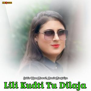 Lili Kudti Tu Dilaja