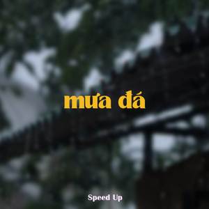 Mưa Đá (Speedup)