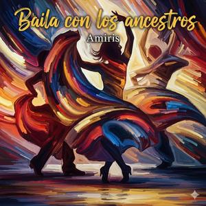 Baila con los ancestros