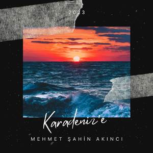 Karadeniz'e (Karadeniz'e)