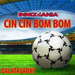 Cin Cin Bom Bom (Inno Galatasaray )