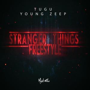 Stranger Things Freestyle (feat. Young Zeep)