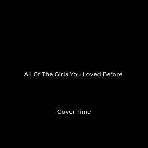 All Of The Girls You Loved Before (Sped Up)