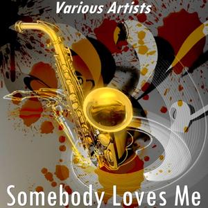 Somebody Loves Me (Version by George Wettling)