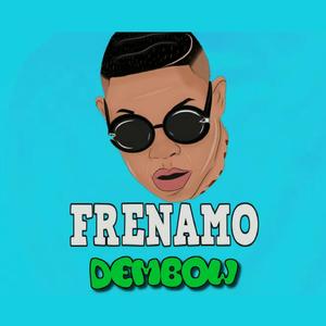 Dembow frenamos