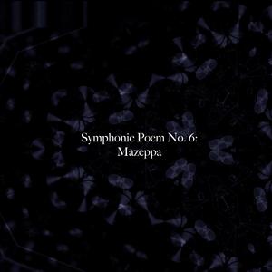 Symphonic Poem No. 6: Mazeppa