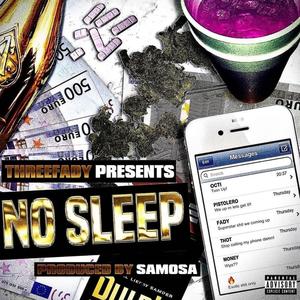 NO SLEEP (feat. Samosa)