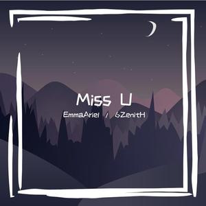 I miss U