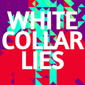 White Collar Lies