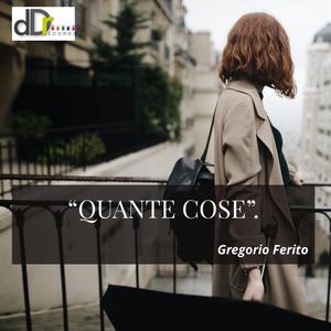 Quante cose (feat. Gregorio Ferito)